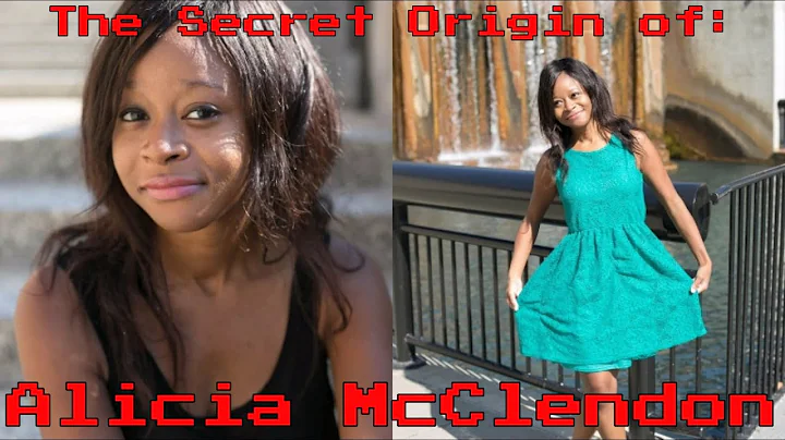 The Secret Origin of Alicia McClendon