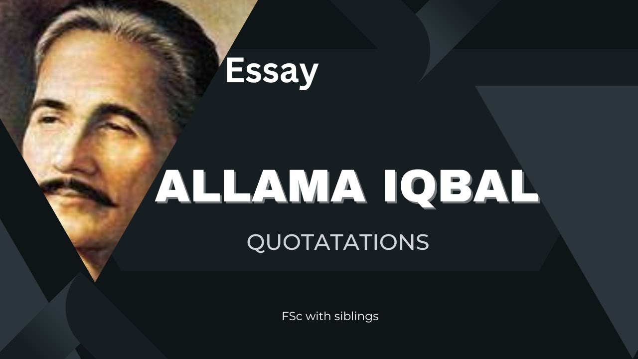 essay allama iqbal quotations