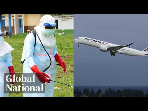 Global National: May 21, 2026 | Air France flight to Detroit diverted to Montreal over Ebola fears