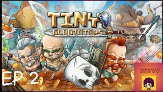 TINY GLADIATORS EP2