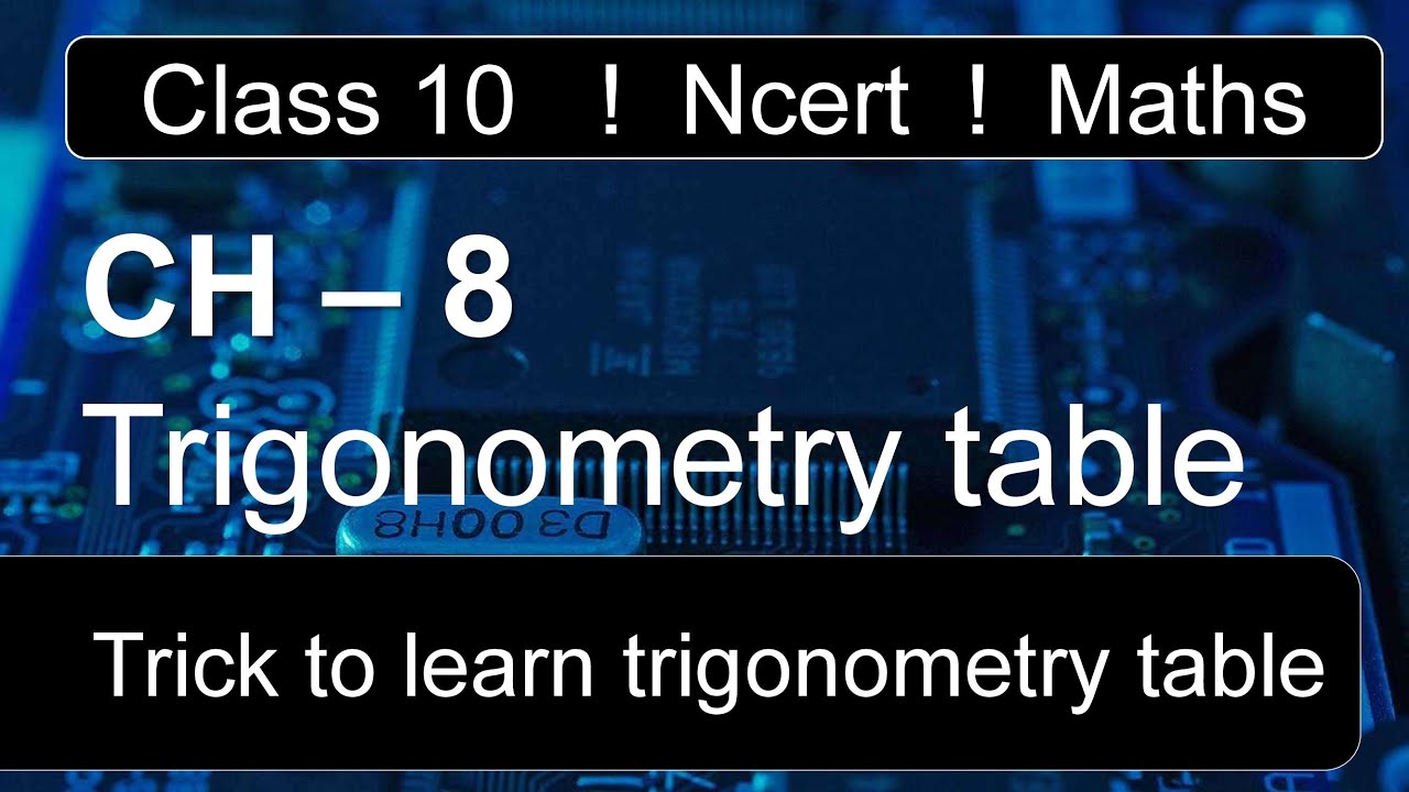 Class 10 Mathematics Chapter 8 | Trigonometry table | Trick to learn ...