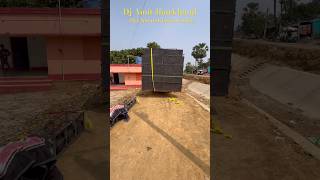 Dj Chhotu sound testing #djamitjharkhand #djshashijharkhandno1 #djshashi 2026￼