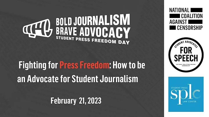 Fighting for Press Freedom: How to be an Advocate for Student Journalism