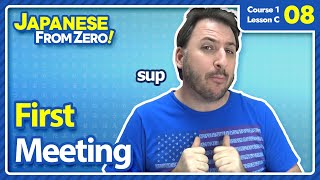 ⁣Japanese First Meeting - Japanese From Zero! Video 08