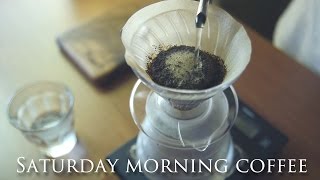 Saturday Morning Coffee with Hario V60