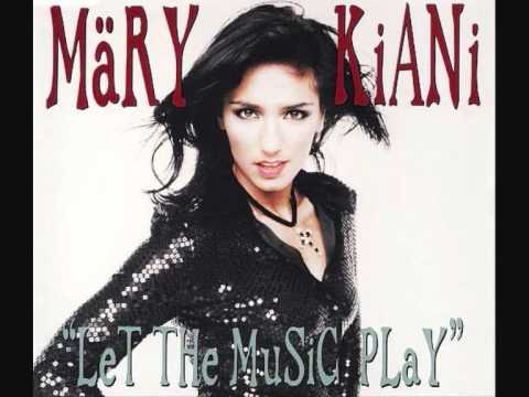 Mary Kiani — Mary Kiani - Let the Music Play (Perfecto radio mix) 1996