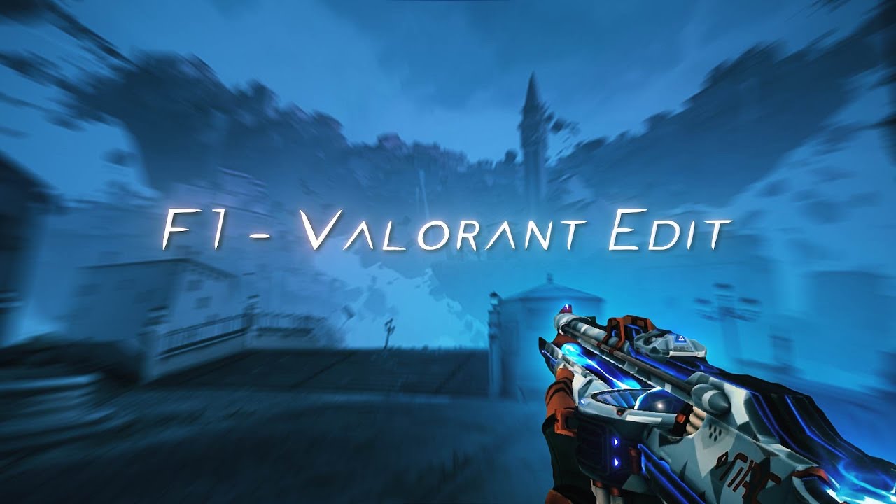 F1 - Valorant Edit