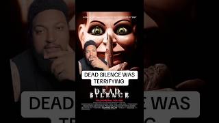 DEAD SILENCE WAS TERRIFYING