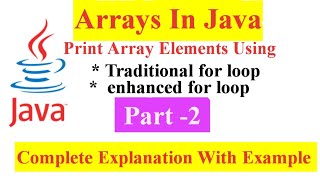 Print Array Elements Using for loop & enhanced for loop|Explanation with Example|@Javamindtechie