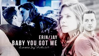 Erin Lindsay and Jay Halstead II Baby you got me (Linstead- Chicago PD)