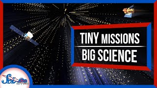 4 Tiny Missions Answering the Biggest Questions in Astrophysics @scishowspace