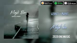 UzAnt1 x Murat - Mayli bor (Premyera 2020, official audio)