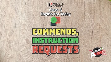 11.01. Unit 11 : Commands, Instructions & Requests - 1 [Class 3]