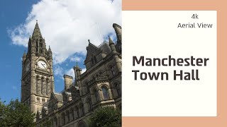 Manchester Town Hall 4K Aerial View Uk Manchester United Kingdom England