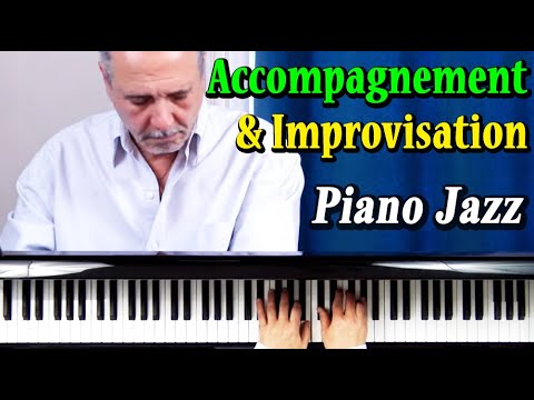 Accompagnement et Improvisation Piano Jazz. 