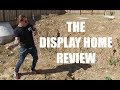 The Display Home Review