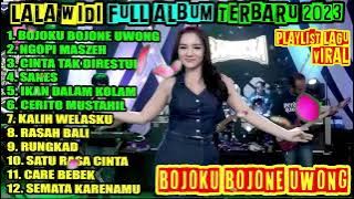 Lala Widy - Bojoku Bojone Uwong, Ngopi Maszeh, Cinta Tak Direstui | FULL ALBUM TERBARU 2023