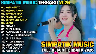 Download lagu KARI CERITO - NEGORO ANGIN - TUNGGAL EKA - SIMPATIK MUSIC FULL ALBUM TERBARU 2026