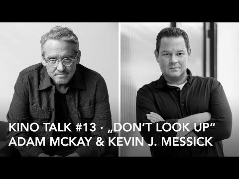 Kino Talk #13 „Don't Look Up“ · Adam McKay & Kevin J. Messick ...