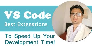 Best VS Code Extensions For JavaScript, HTML And CSS | Elevate Your Coding Experience with VSCode