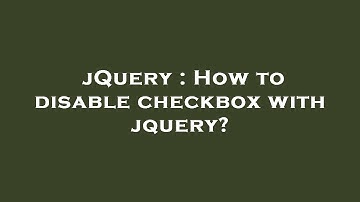jQuery : How to disable checkbox with jquery?