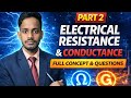 Electrical Resistance &amp; Conductance Part-2 | Specific Conductivity Explained