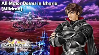 Brave Frontier  All Major Bosses in Ishgria (Mildran)