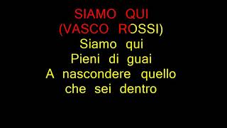 Karaoke Vasco Rossi Siamo qui