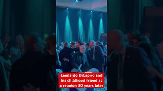 Leonardo DiCaprio and his childhood friend at a reunion 30 years later #leonardodicaprio #oscars