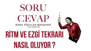 Ritm ve Ezgi Tekrarı Nasıl Oluyor ? Resimi