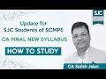 Update for SJC SCM CA Final New Syllabus Students - How to study