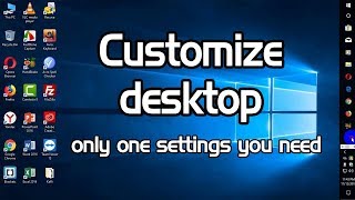 How to customize desktop in windows (7/8/10) - 2018