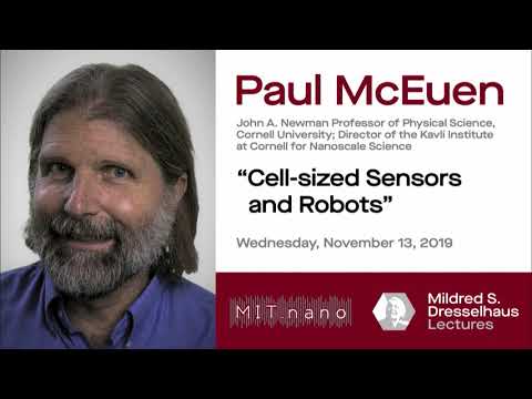 2019 Mildred S. Dresselhaus Lecture: Paul McEuen, Cornell ...