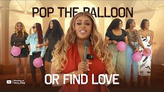 Episode 6 (Hunt Game 2.1 South Africa Edition) Pop the balloon or find Love - Best of Nons Miraj screenshot 2