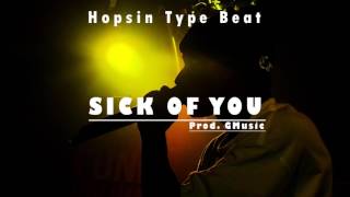 *FREE Hopsin Type Beat* - Sick Of You (Prod. by Nocturnal)