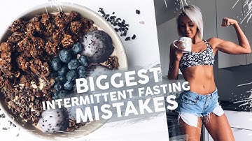 Biggest Intermittent Fasting Mistakes