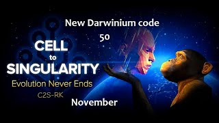 Cell to singularity : New code with 50 Darwinium free