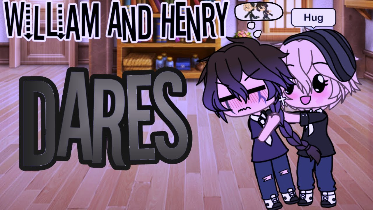 [] William And Henry Dares [] Gacha Life [] FNaF [] Cringe [] - YouTube