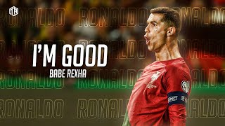 Cristiano Ronaldo • I'M GOOD (Blue) - David Guetta & Bebe Rexha | Skills and Goals | 2023 HD Resimi