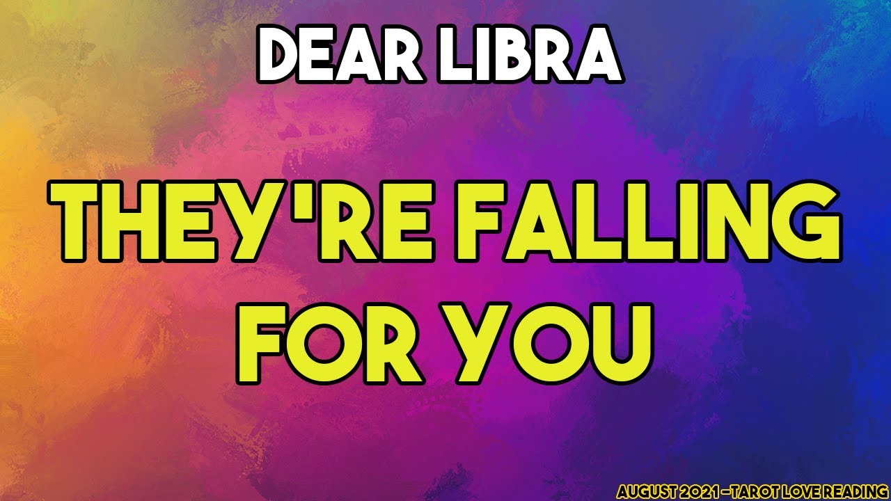LIBRA They're falling for you, August 2021 Tarot Love Reading