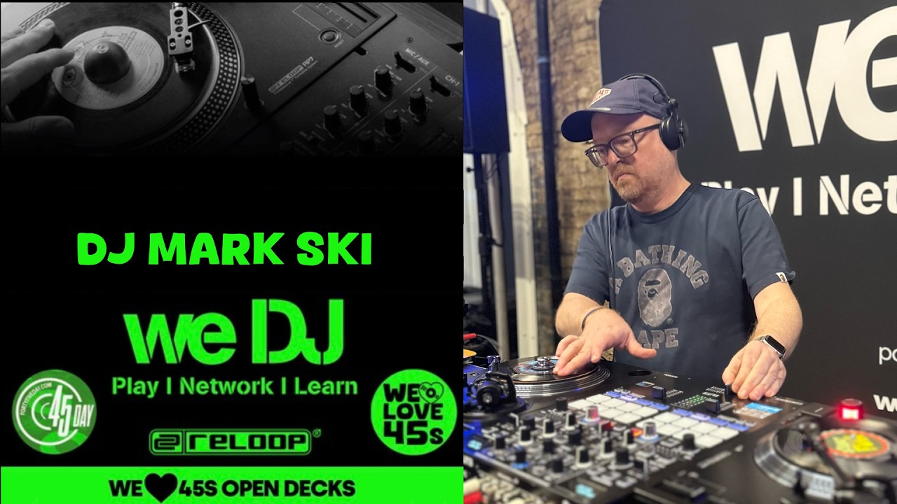 DJ Mark Ski | We Love 45s x WE DJ Expo x Reloop RP7 Set (7