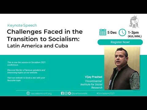 Vijay Prashad: Challenges face in the transition to socialism: Latin America and Cuba