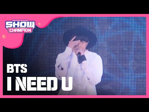 [SHOWCHAMPION / KMF 2015] 방탄소년단 - I NEED U (BTS - I NEED U) l EP.161