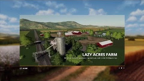 Farming Simulator 19 -Lazy Acres Farm Timelapse