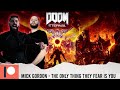 METALCORE BAND REACTS - MICK GORDON "THE ONLY THING THEY FEAR IS YOU" - REACTION / REVIEW