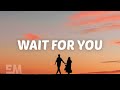 Tom Walker &amp; Zoe Wees - Wait for You (Lyrics)