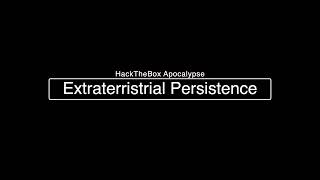 HackTheBox Apocalypse CTF - Extraterristrial Persistence