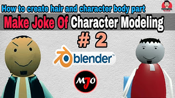 How to create hair & body in Blender 3D Animation Software || MJO Character Modeling Tutorial #2
