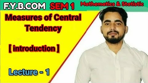 #1 Measures of central tendency (Introduction) | FYBCom Sem -1 | Mathematics & Statistics|