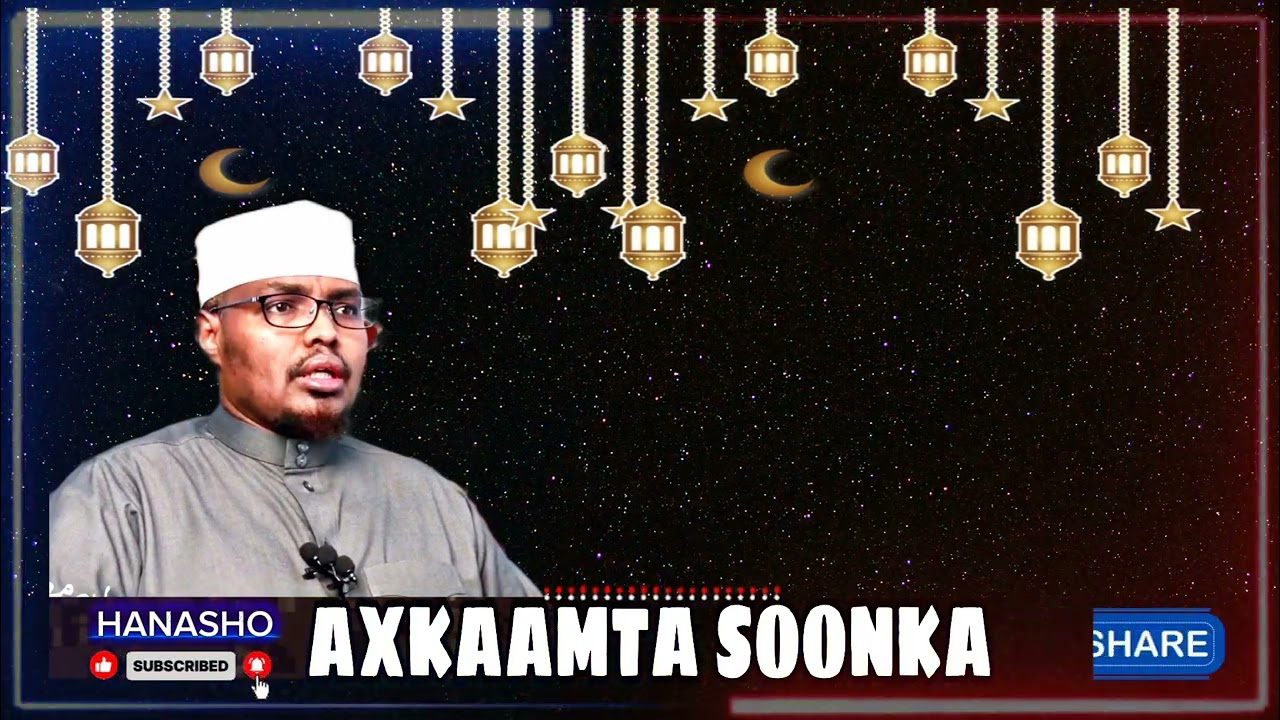 AX.kaamta-Bisha-Ramadaan🌙- iyo sida loo soomo loona soo dhoweeyo Sh-Xassaan